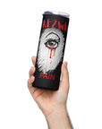 PAIN - Stainless Steel Tumbler