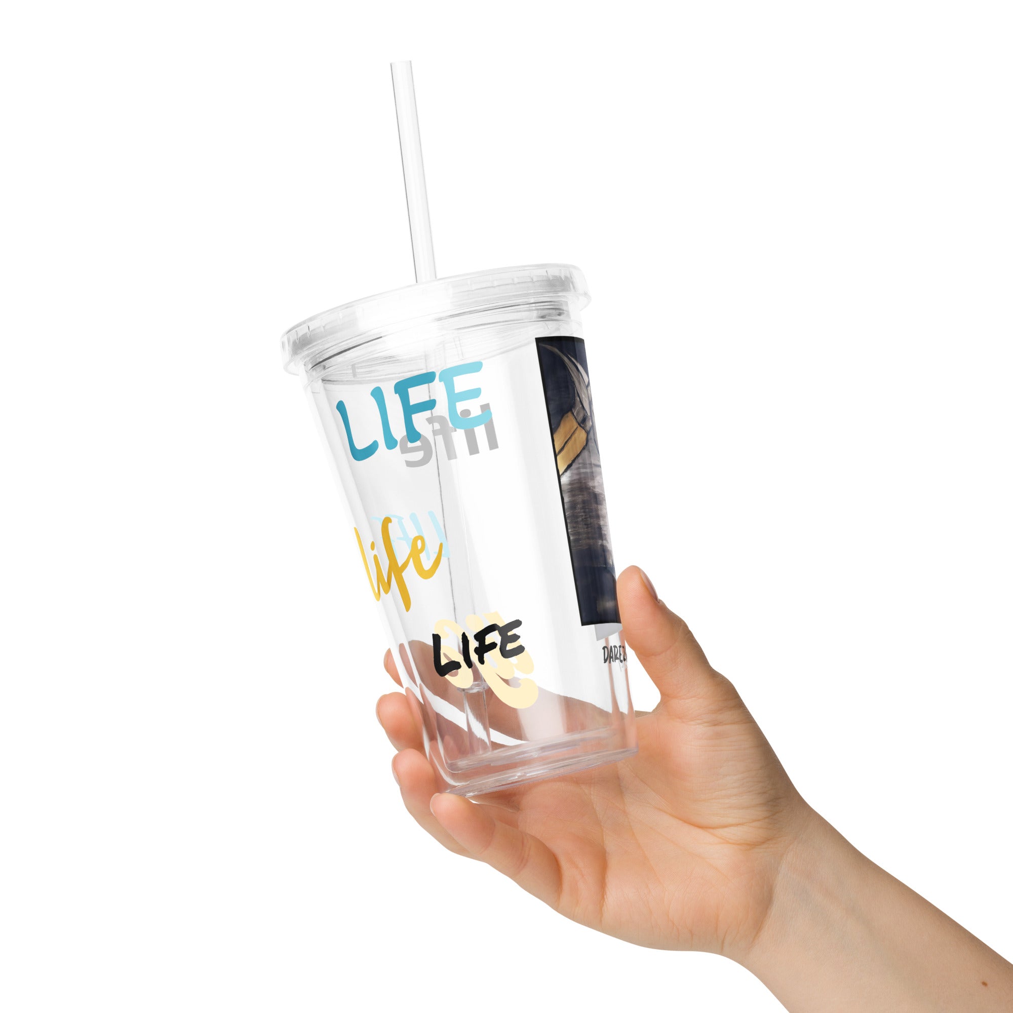 LIFE - Clear plastic tumbler