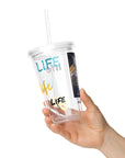 LIFE - Clear plastic tumbler